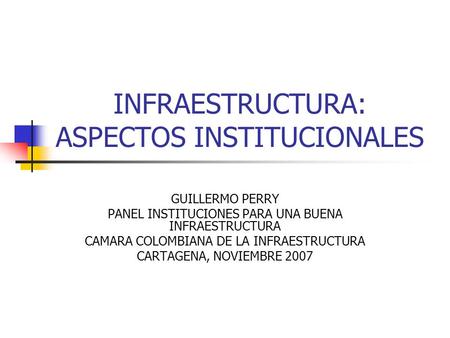 INFRAESTRUCTURA: ASPECTOS INSTITUCIONALES