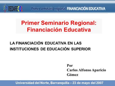 Primer Seminario Regional: Financiación Educativa