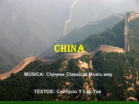 CHINA MÚSICA: Chinese Classical Music.way TEXTOS: Confúcio Y Lao-Tsé.