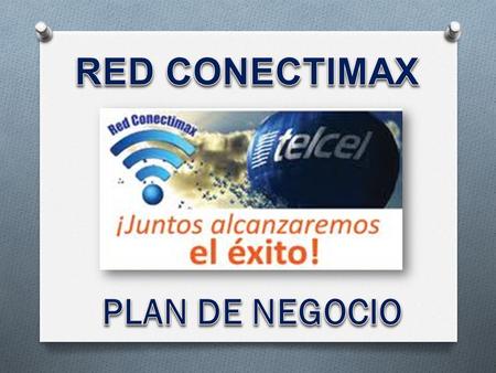 RED CONECTIMAX PLAN DE NEGOCIO.