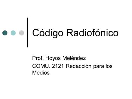 Prof. Hoyos Meléndez COMU Redacción para los Medios