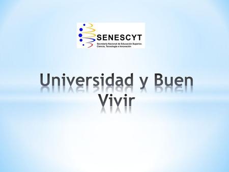Universidad y Buen Vivir