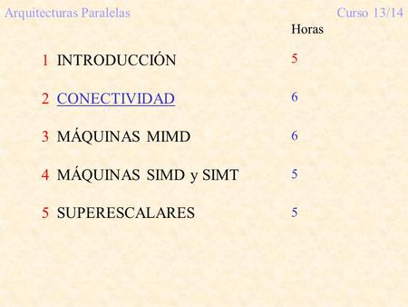 Arquitecturas Paralelas Curso 13/14