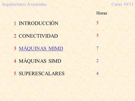 Arquitecturas Avanzadas Curso 10/11