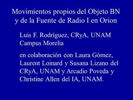 Movimientos propios del Objeto BN y de la Fuente de Radio I en Orion