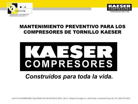 Construidos para toda la vida.