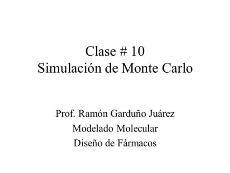 Clase # 10 Simulación de Monte Carlo