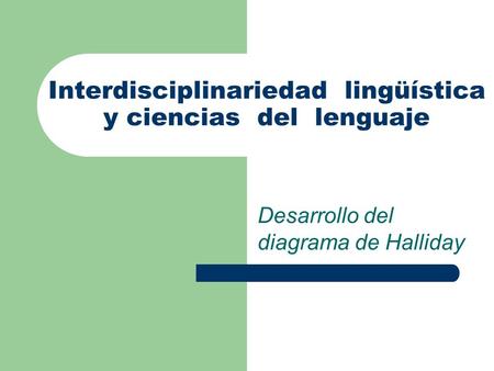 Interdisciplinariedad lingüística y ciencias del lenguaje