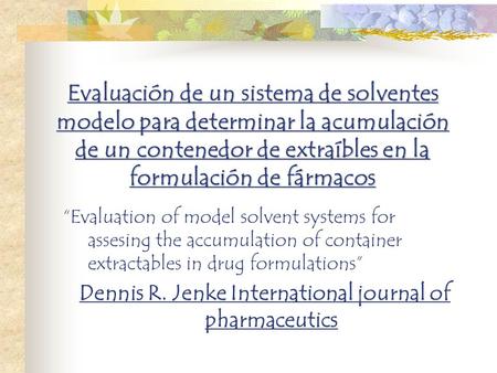 Dennis R. Jenke International journal of pharmaceutics