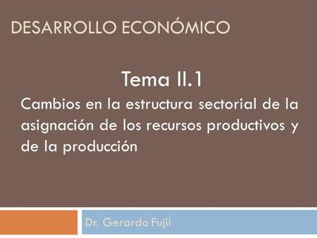 Tema II.1 Desarrollo económico
