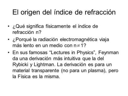 El origen del índice de refracción