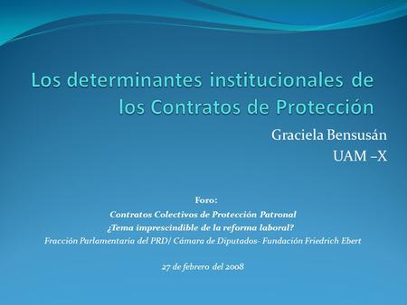 Los determinantes institucionales de los Contratos de Protección