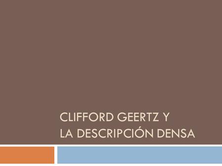 Clifford Geertz y la descripción densa