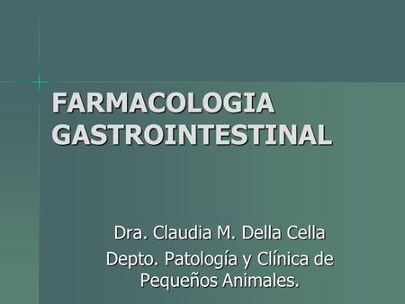 FARMACOLOGIA GASTROINTESTINAL
