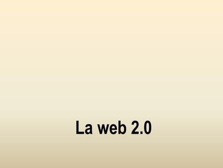 La web 2.0.