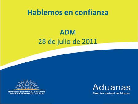 Hablemos en confianza ADM 28 de julio de 2011.