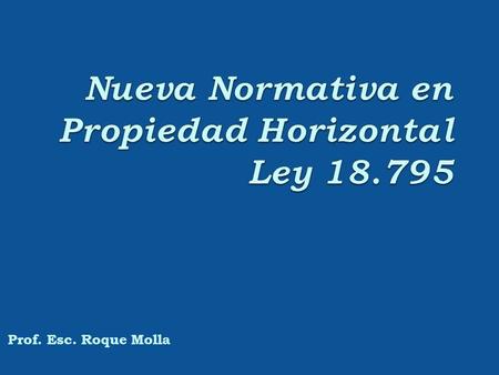 Nueva Normativa en Propiedad Horizontal Ley