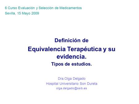 Equivalencia Terapéutica y su evidencia.