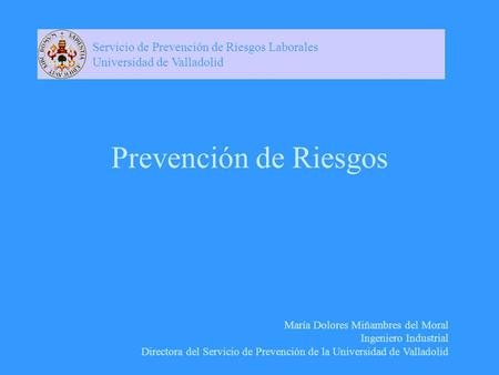 Servicio de Prevención de Riesgos Laborales Universidad de Valladolid