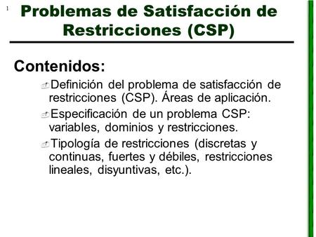 Problemas de Satisfacción de Restricciones (CSP)