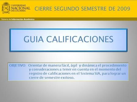 GUIA CALIFICACIONES CIERRE SEGUNDO SEMESTRE DE 2009