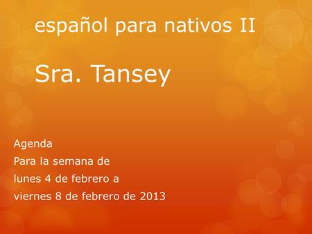 español para nativos II Sra. Tansey