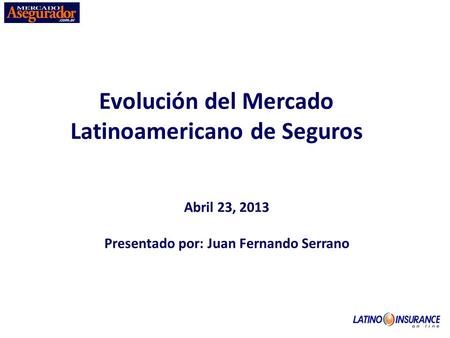 Evolución del Mercado Latinoamericano de Seguros
