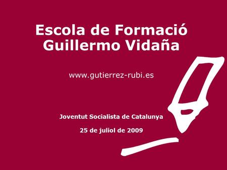 Escola de Formació Guillermo Vidaña Joventut Socialista de Catalunya