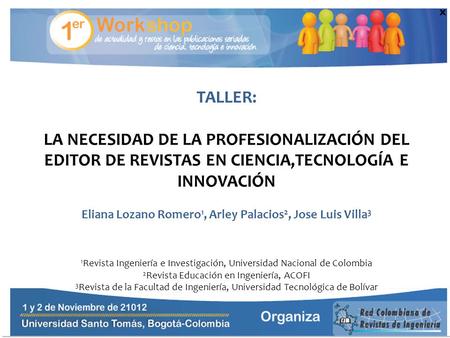 Eliana Lozano Romero1, Arley Palacios2, Jose Luis Villa3