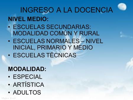 INGRESO A LA DOCENCIA NIVEL MEDIO: