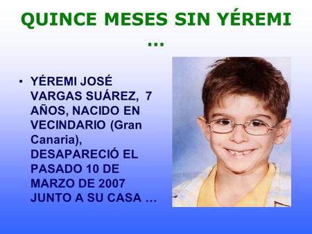 QUINCE MESES SIN YÉREMI …