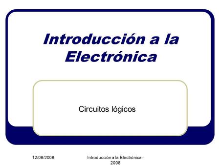 Introducción a la Electrónica