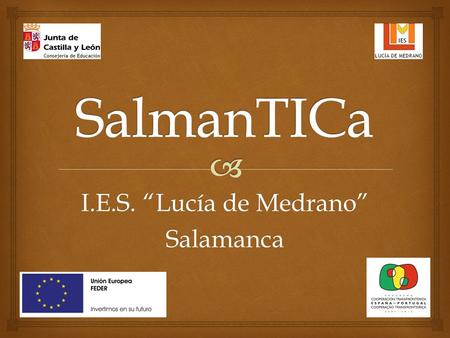 I.E.S. “Lucía de Medrano” Salamanca