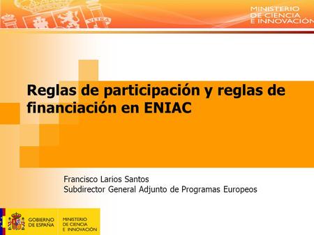 Reglas de participación y reglas de financiación en ENIAC