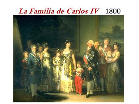 La Familia de Carlos IV 1800.