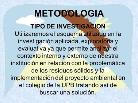 METODOLOGIA TIPO DE INVESTIGACION