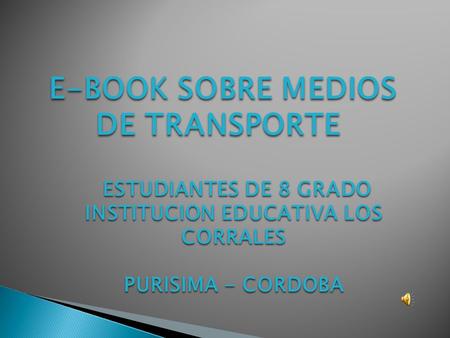 E-BOOK SOBRE MEDIOS DE TRANSPORTE INSTITUCION EDUCATIVA LOS CORRALES