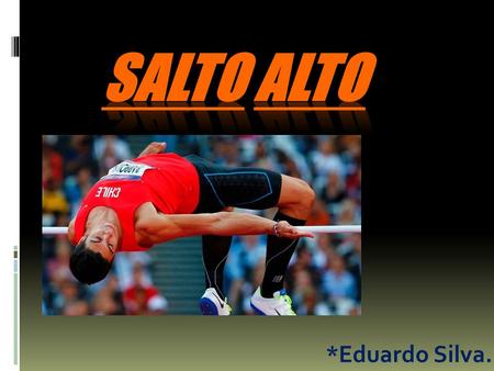 Salto Alto *Eduardo Silva..