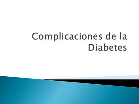 Complicaciones de la Diabetes