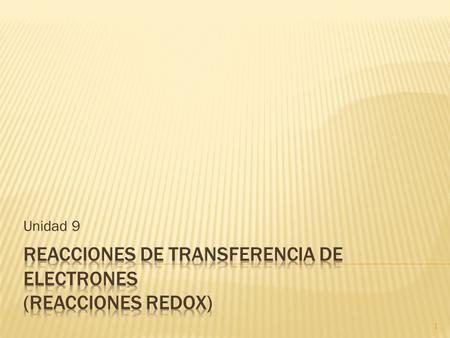 REACCIONES DE TRANSFERENCIA DE ELECTRONES (Reacciones Redox)
