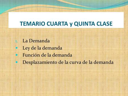 TEMARIO CUARTA y QUINTA CLASE
