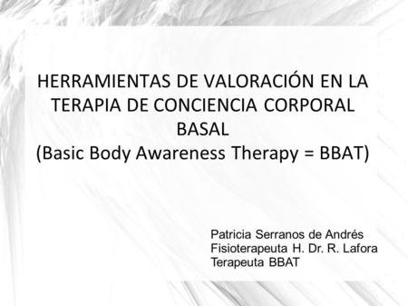 HERRAMIENTAS DE VALORACIÓN EN LA TERAPIA DE CONCIENCIA CORPORAL BASAL