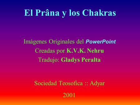 El Prâna y los Chakras Imágenes Originales del PowerPoint