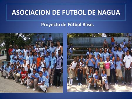 ASOCIACION DE FUTBOL DE NAGUA