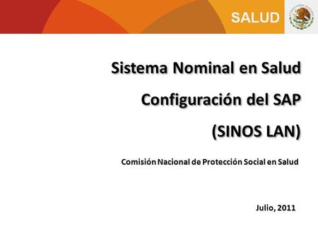 Sistema Nominal en Salud Configuración del SAP (SINOS LAN)