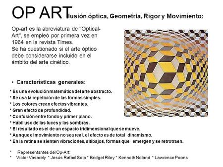 OP ART Ilusión óptica, Geometría, Rigor y Movimiento: