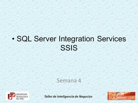 • SQL Server Integration Services SSIS