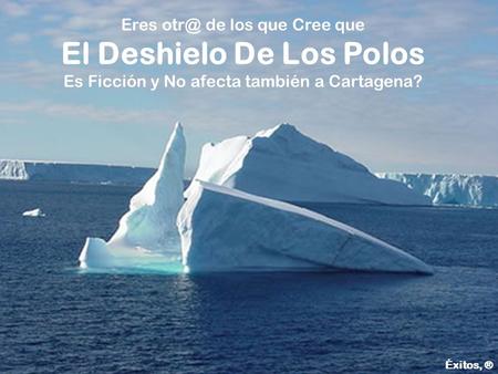 El Deshielo De Los Polos
