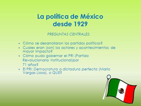 La política de México desde 1929