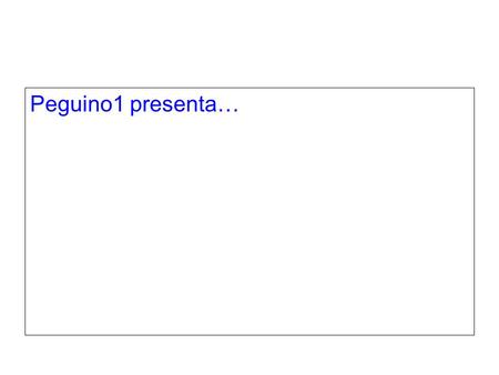 Peguino1 presenta…. Peguino1 TV!!! Por primera vez!!! Capitulo1 parte 1.